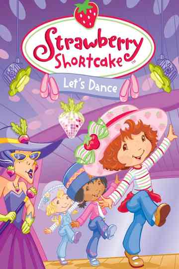 Strawberry Shortcake Lets Dance poster