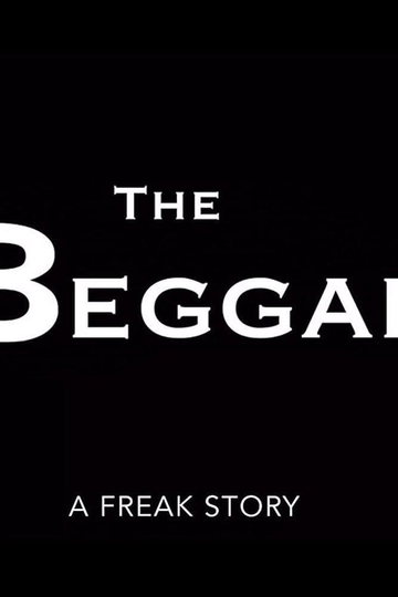 The Beggar A Freak Story