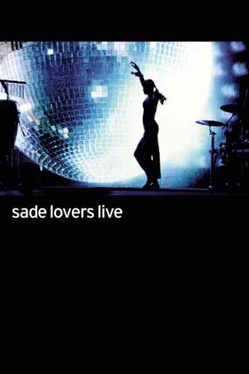 Sade: Lovers Live Poster