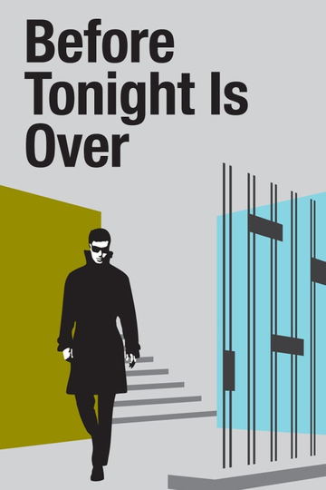 Before Tonight Is Over Poster