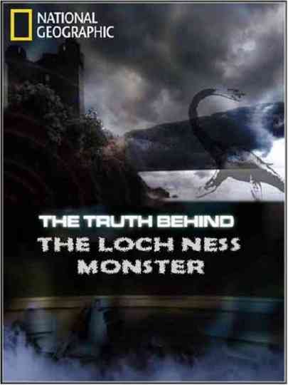 National Geographic The Truth Behind The Loch Ness Monster Poster