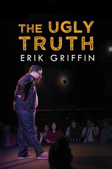 Erik Griffin The Ugly Truth Poster