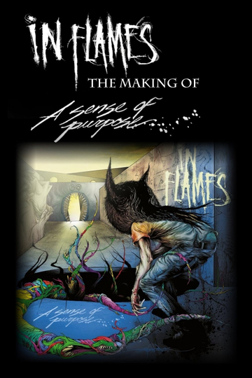 In Flames  The Making of A Sense of Purpose