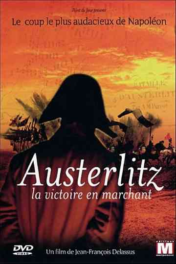 Austerlitz la victoire en marchant Poster