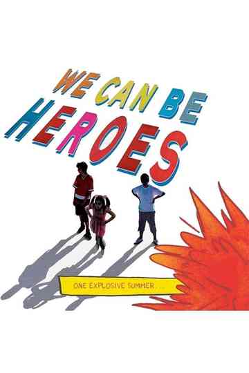 We Can Be Heroes Poster
