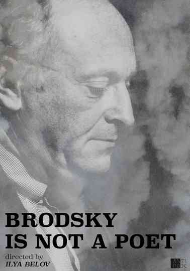 Brodsky Is Not a Poet Poster