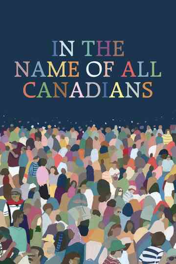 In the Name of All Canadians Poster