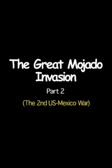 The Great Mojado Invasion Part 2