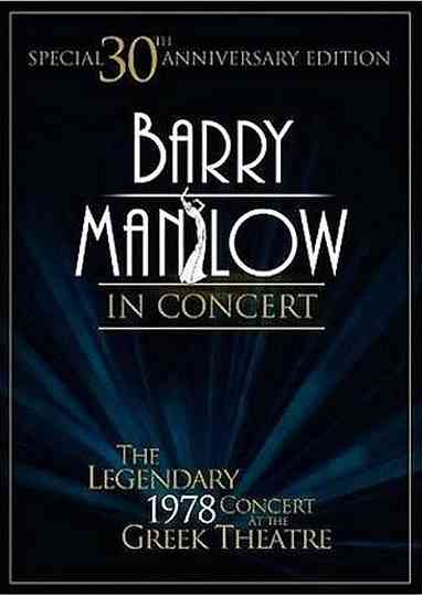 Barry Manilow in Concert The Legendary 1978 Concert at the Greek Theatre Poster