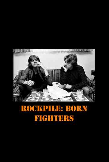 Rockpile Born Fighters Poster