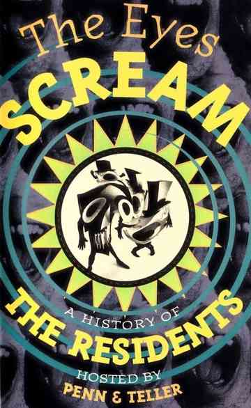 The Eyes Scream A History of the Residents