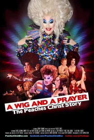 A Wig and a Prayer: The Peaches Christ Story Poster