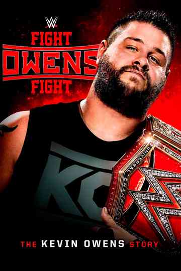 Fight Owens Fight: The Kevin Owens Story Poster