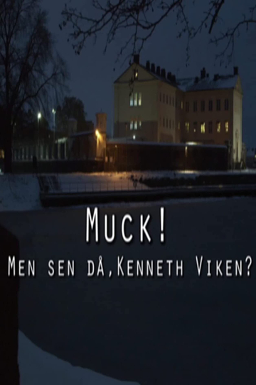 Muck men sen då Kenneth Viken