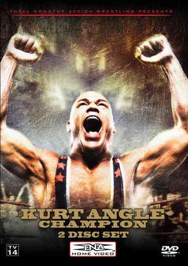 TNA Wrestling Kurt Angle  Champion Poster