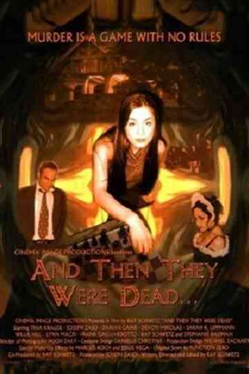 And Then They Were Dead... Poster