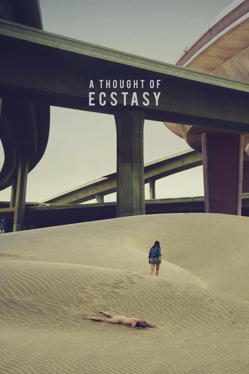 A Thought of Ecstasy Poster