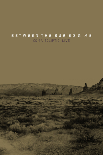 Between The Buried And Me Coma Ecliptic Live