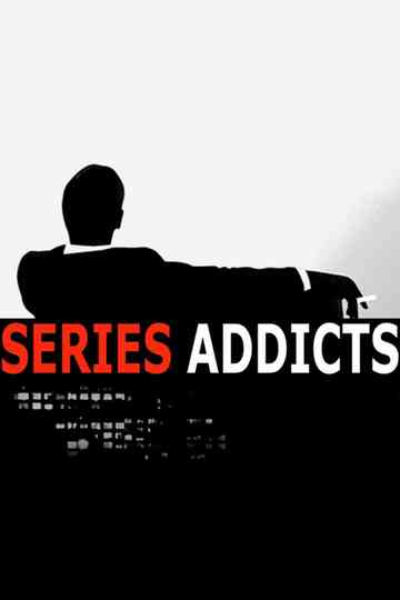 Séries Addicts Poster