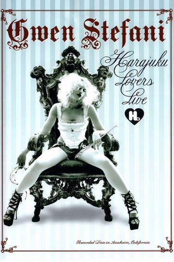 Gwen Stefani: Harajuku Lovers Live