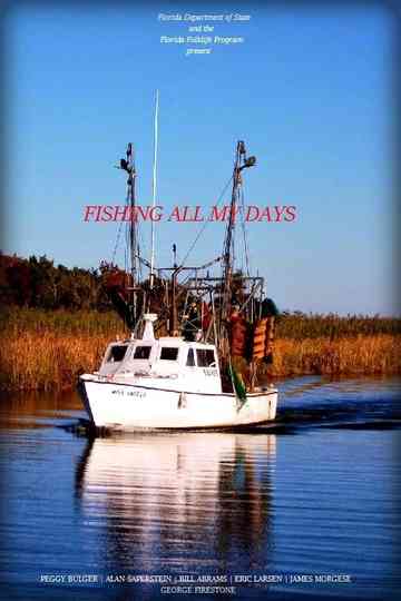 Fishing All My Days Poster