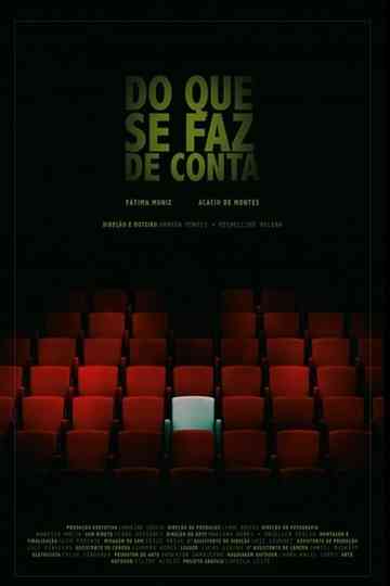 Do Que Se Faz de Conta Poster