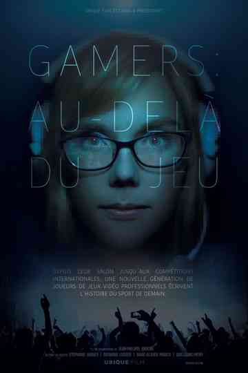 GAMERS Beyond the game Poster