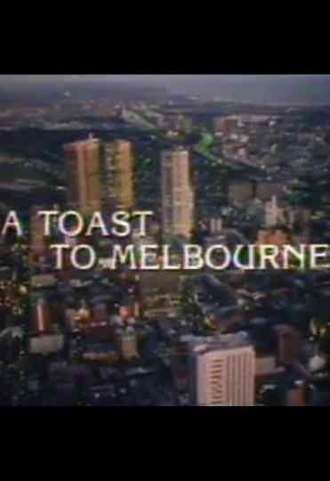 A Toast to Melbourne Poster
