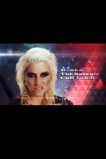 Kesha: The Satanic Cult Leader Poster