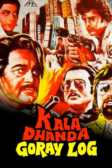 Kala Dhanda Goray Log Poster