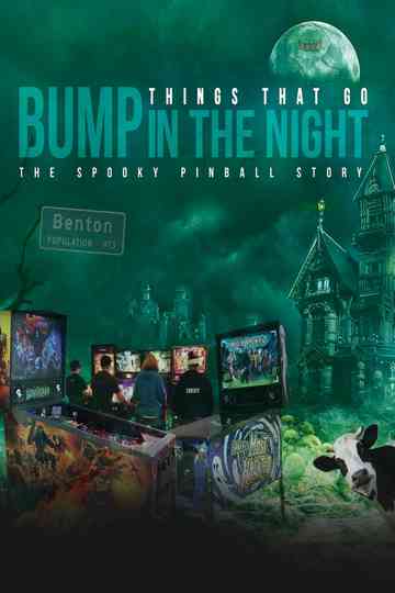 Things That Go Bump in the Night: The Spooky Pinball Story Poster