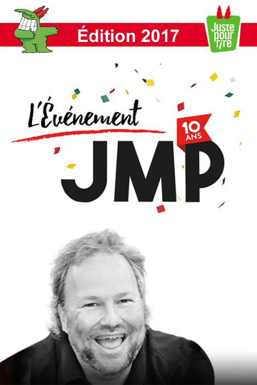 Juste pour rire 2017  LÉvénement JMP 10e anniversaire