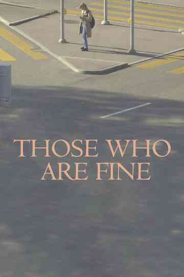 Those Who Are Fine poster