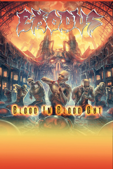 Exodus ‎- Blood Upon the Goat: The Making of Blood In, Blood Out Poster