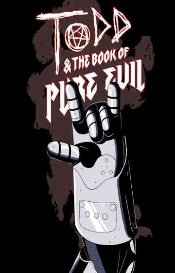 Todd and the Book of Pure Evil The End of the End Poster