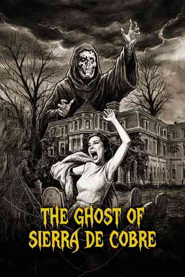 The Ghost of Sierra de Cobre Poster