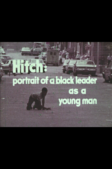 Hitch: A Portrait of a Black Leader As a Young Man Poster