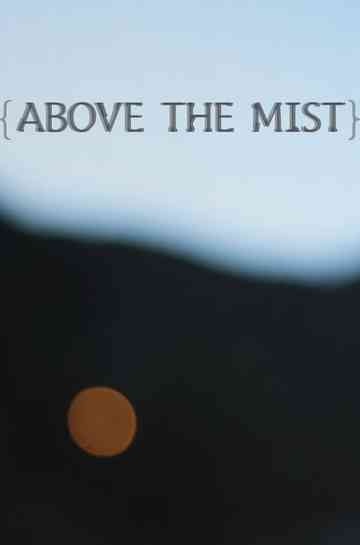 Above the Mist Poster