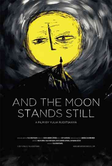 And The Moon Stands Still Poster