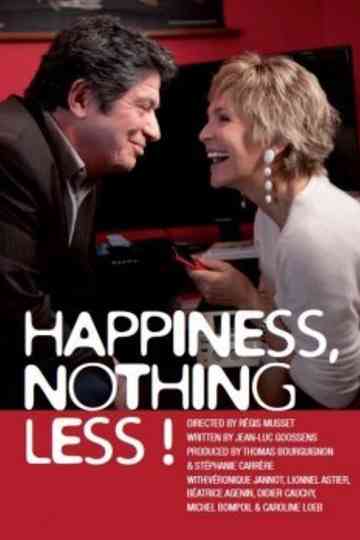 Happiness Nothing Less Poster