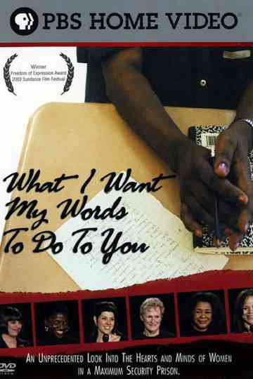 What I Want My Words to Do to You: Voices from Inside a Women's Maximum Security Prison Poster