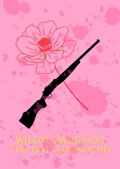 Wildflowers on the Battleground Poster