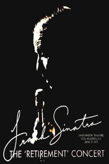Frank Sinatra: The Retirement Concert Poster