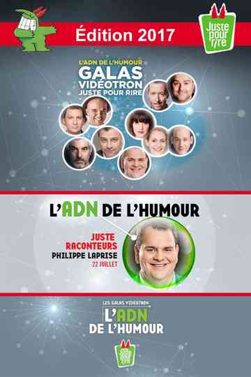 Juste Pour Rire 2017 - Gala Juste Raconteurs Poster