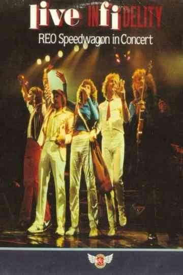 REO Speedwagon  Live Infidelity