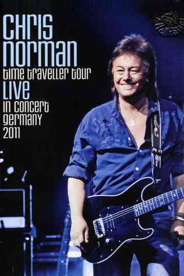 Chris Norman Time Traveller Tour Live In Concert Germany 2011 poster