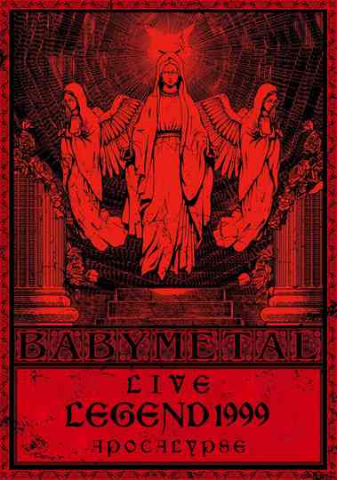 BABYMETAL Live LEGEND 1999 - APOCALYPSE Poster