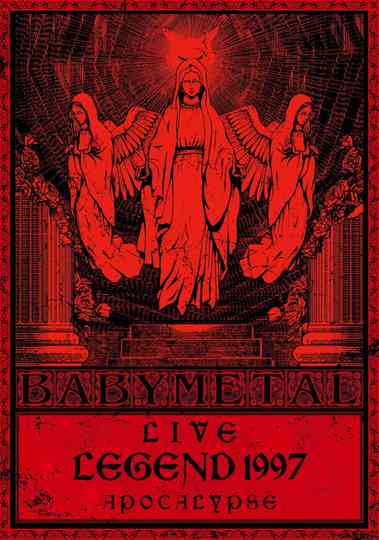 BABYMETAL Live LEGEND 1997 - APOCALYPSE Poster