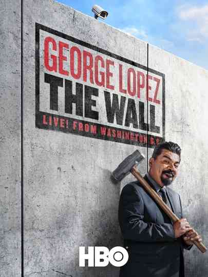 George Lopez: The Wall Poster