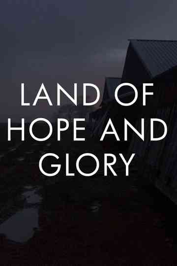 Land of Hope and Glory Poster